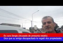 Ex cura Sergio dice que su amigo discapacitado le regaló dos propiedades